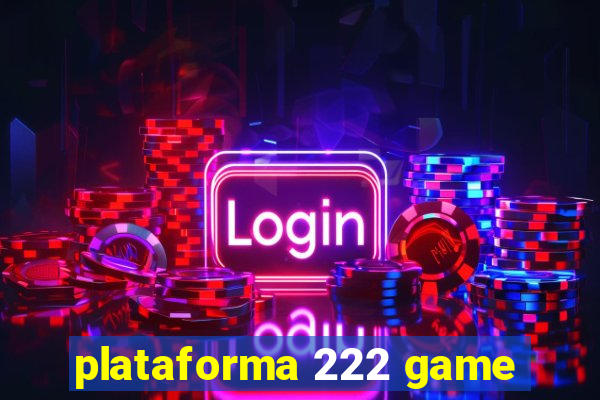 plataforma 222 game